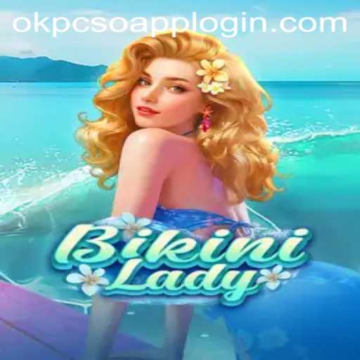 Exploring the Exciting World of BikiniLady and OK PCSO Login