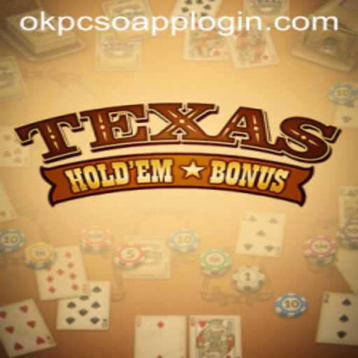 Exploring Texas Hold'em Bonus and Navigating OK PCSO Login
