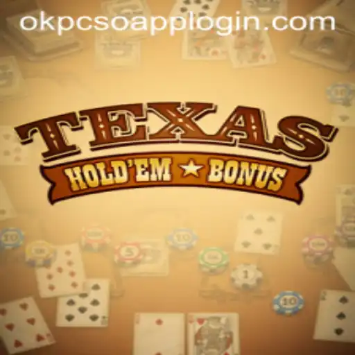 Exploring Texas Hold'em Bonus and Navigating OK PCSO Login